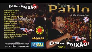 Pablo  A Voz Romântica  Volume 2  CD 2011 [upl. by Ohce]