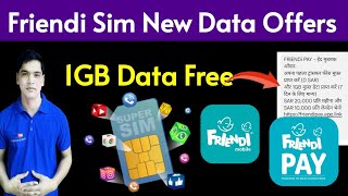 Friendi Sim 1GB Data Free 7 Day  Friendi Sim Free Internet  Friendi Pay Open New Account Free Net [upl. by Herve]