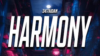 347aidan  HARMONY Lyrics [upl. by Nyraa72]