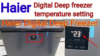 Haier Deep FreezerHaier deep freezer temperature settingHaier freezer Haier Temperature control [upl. by Pippas319]