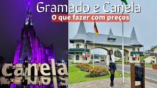 GRAMADO E CANELA o que fazer com preços [upl. by Diandra]