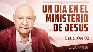 Pr Bullón  Lección 2  Un día en el ministerio de Jesús [upl. by Nawaj95]