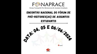 Iº Encontro Nacional do Fórum Nacional de Próreitoresas de Assuntos Estudantis FONAPRACE [upl. by Leinaj329]