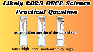 Water Holding Capacity Of the types of soil  2023 Science BECE [upl. by Rettig276]