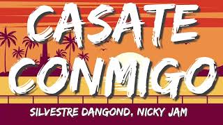 🎵Reggaeton  Cásate Conmigo  Silvestre Dangond Ft Nicky Jam  LetraLyrics [upl. by Hesky]