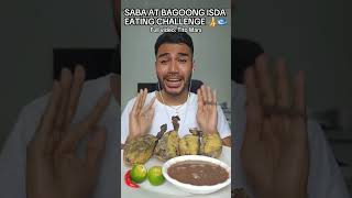 NILAGANG SABA at BAGOONG ISDA eating challenge viral eatingchallenge philippines [upl. by Erdei]