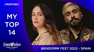 Benidorm Fest 2022 my top 14 Eurovision Spain [upl. by Reyotal]