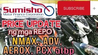 SUMISHO PRICE UPDATE NG MGA REPOADVNMAXAEROXPCX atbp [upl. by Ahsrat]