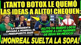 LUNES EL BOTOX LE QUEMÓ LAS IDEAS A ALITO ¡CLAUDIA ENVIARÁ PRESUPUESTO MONREAL ¡CHINA Y G20 [upl. by Swinton716]