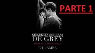 Critica  CINCUENTA SOMBRAS DE GREY  PARTE 1  AUDIOLIBRO [upl. by Eldnik783]