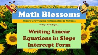 Writing Linear Equations in Slope Intercept Form [upl. by Dee Dee]