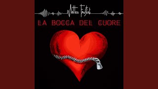 La Bocca del Cuore [upl. by Sakram]