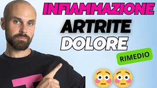 203 INFIAMMAZIONE ARTRITE e DOLORE Testimonianza e CHE COSA FARE [upl. by Lladnek316]