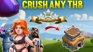 New Best Attack Strategy for TH8  Easy 3 Star Attack Strategy for Town Hall 8 Clash of Clans [upl. by Kasper]