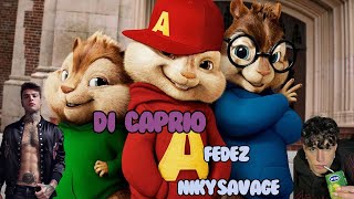 Fedez  DI CAPRIO feat Niky Savage Chipmunks Version [upl. by Bartlet]