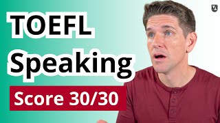 TOEFL Speaking Tips for a Score 30 [upl. by Happ]