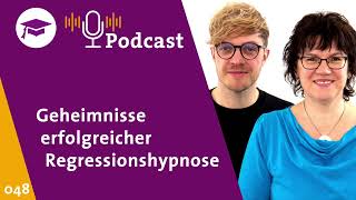 HSP048 Das Geheimnis der erfolgreichen Regressionshypnose [upl. by Einoj253]