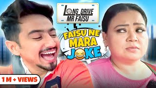 Long Drive With MrFaisu Ft Bharti Singh  Episode 4 [upl. by Renrew]