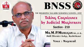 Taking Cognizance by Magistrate  Sec 210 BNSS  by Honble Dist Judge MrMPMurugan Kuzhithurai [upl. by Atikihc223]