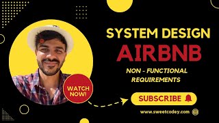 System Design Airbnb  NonFunctional Requirements  Part2 [upl. by Annuaerb]