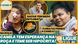 A Fazenda  Camila tem esperança na roça e teme ser hipócrita Sacha tem medo de Flora Ao Vivo [upl. by Sunev531]