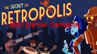 Secret Of Retropolis gameplay [upl. by Arjun]