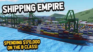 Spending 170000 on the BCLASS in Roblox Shipping Empire 💰🚢 [upl. by Maples562]