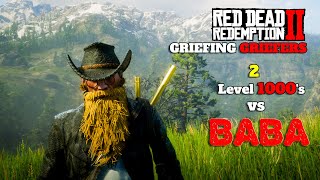 RDO  2 lvl 1000’s and tiny lvl 800 vs Baba  RDR2 Griefing Griefers [upl. by Gerger]