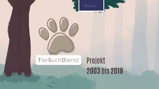 Projekt Tiersuchdienst 20032017 [upl. by Egiedan]