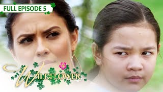 ENG SUB Ep 5  Wildflower  Maja Salvador Tirso Cruz III Aiko Melendez [upl. by Maren352]