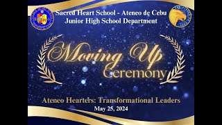 JUNIOR HIGH SCHOOL MOVING UP CEREMONY 2024  Ateneo Hearters Transformational Leaders [upl. by Dnalyag996]