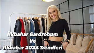 İLKBAHAR GARDROBUM2024 İLKBAHAR TRENDLERİ NELER [upl. by Ylak967]