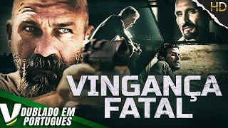 VINGANÇA FATAL  FILME DE AÇÃO COMPLETO DUBLADO EM PORTUGUÊS [upl. by Xena3]