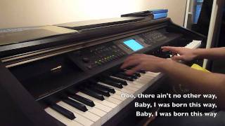 Born This Way  Lady Gaga Piano Cover with LYRICS [upl. by Vinny893]