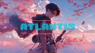 Atlantis 『 AMV 』 Eren Yeager Sad EditAMV  Atlantis TikTok Version Atlantis 『 Lyrics 』 [upl. by Ennayhs222]