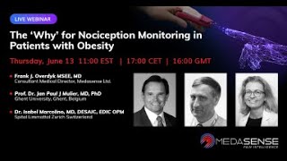 Webinar The Why for Nociception Monitoring in Patients with Obesity [upl. by Aserehtairam]