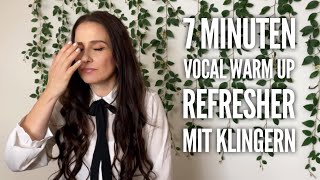 7 Min Vocal warm up REFRESHER mit KLINGERN m n ng [upl. by Tish]