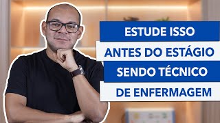 CONTEÚDOS para ESTÁGIO sendo TÉCNICO de ENFERMAGEM [upl. by Airat]