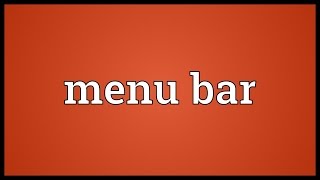 Menu bar Meaning [upl. by Meece930]