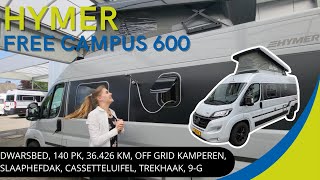 HYMER Free Campus 600 2021  UNIEKE BUITENDOUCHE DÉ CAMPER VOOR OFF GRID KAMPEREN GEZINSCAMPER 23 [upl. by Eltrym659]