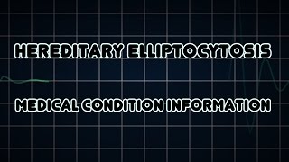 Hereditary elliptocytosis Medical Condition [upl. by Sulamith]