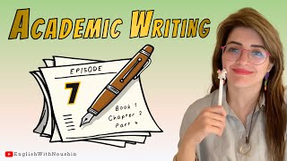 Academic Writing Series  Episode 007 [upl. by Federica]