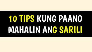 10 Tips kung paano mahalin ang iyong sarili [upl. by Ahsuas]