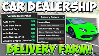 OP🔥 Car Dealership Tycoon Script Hack  Auto Delivery Auto Farm Auto Upgrade Plot  PC  MOBILE [upl. by Thatch]