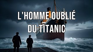 Lhomme oublié du Titanic  lhistoire méconnue de Robert Hichens [upl. by Stander]