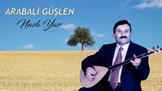 Arabali Gülşen  Nazlı Yar [upl. by Merci]