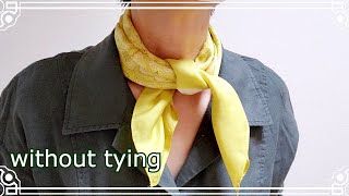 ♡結ばない結びめ！ 簡単おしゃれに結びめをつくる【スカーフの巻き方」how to wear a scarf easy without tying knot [upl. by Claybourne]