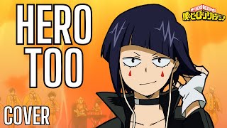 “Hero Too” Cover  My Hero Academia ヒロアカ [upl. by Anotyal563]