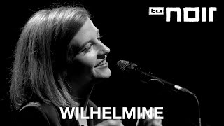 Wilhelmine  Solange du dich bewegst live bei TV Noir [upl. by Tye]