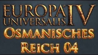 We Shall Play Europa Universalis IV Osmanisches Reich 04  Hochzeit DeutschExpert Lets Play [upl. by Symons]